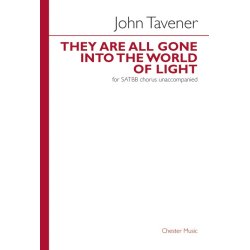 John Tavener: They Are All Gone Into The World Of Light