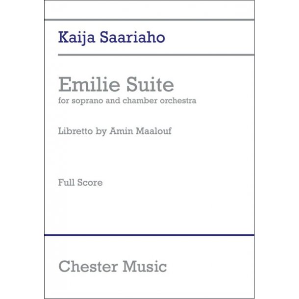 Kaija Saariaho: Emilie Suite - Full Score