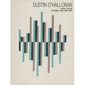 Dustin O'Halloran: Piano Solos - Volumes 1 & 2
