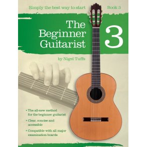 Nigel Tuffs: The Beginner Guitarist - Book 3