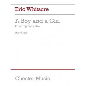 Eric Whitacre: A Boy And A Girl (Full Score)