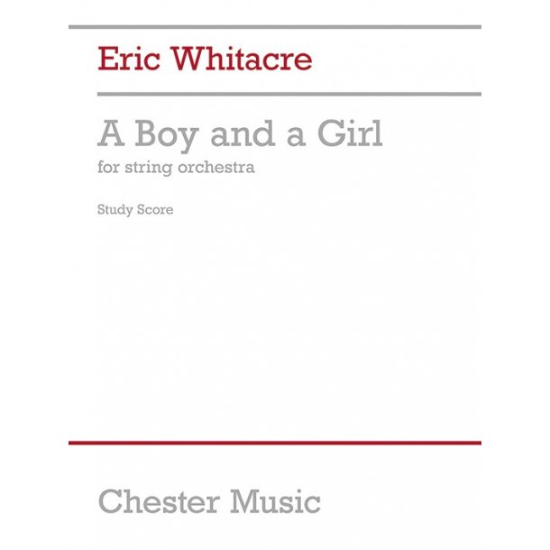 Eric Whitacre: A Boy And A Girl (Full Score)