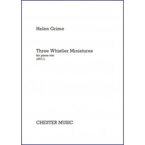 Helen Grime: Three Whistler Miniatures