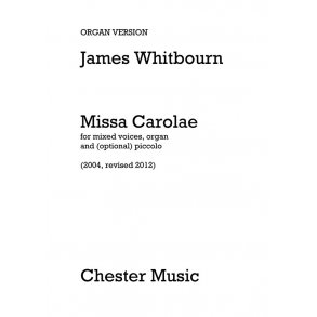 James Whitbourn: Missa Carolae (Revised 2012) - Organ Score