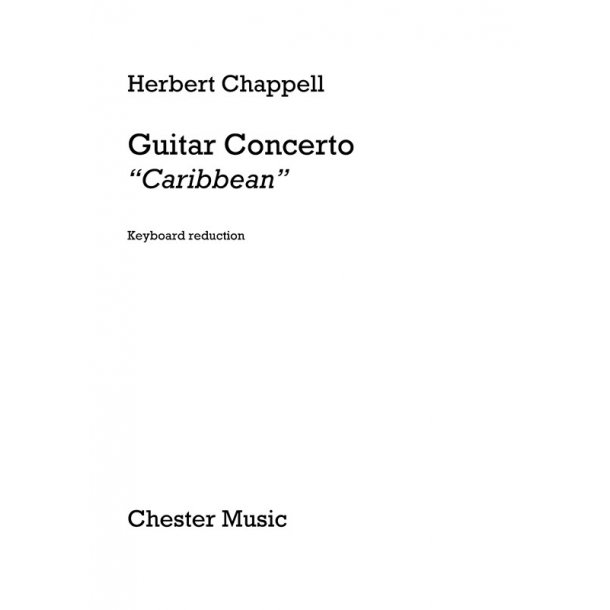 Herbert Chappell: Guitar Concerto "Caribbean" (Guitar/Piano)