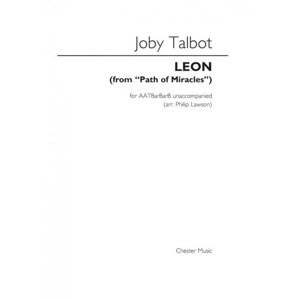 Joby Talbot: Leon (Path of Miracles) (arr. Lawson)