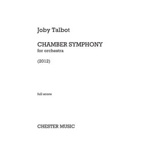Joby Talbot – Chamber Symphony (For Orchestra)