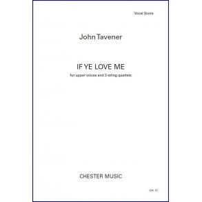 John Tavener: If Ye Love Me (Vocal Score)