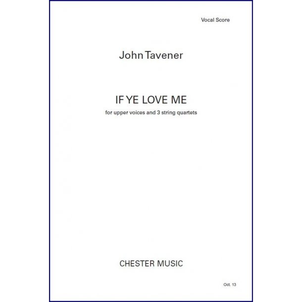John Tavener: If Ye Love Me (Vocal Score)