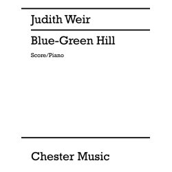 Judith Weir: Blue-Green Hill (Score/Piano)