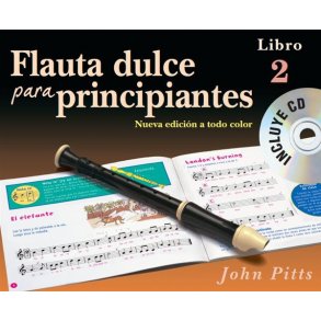 Flauta Dulce Para Principiantes Libro 2 (Recorder From The Beginning) Book/CD ? Spanish