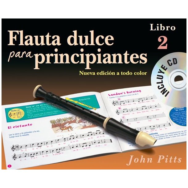 Flauta Dulce Para Principiantes Libro 2 (Recorder From The Beginning) Book/CD ? Spanish