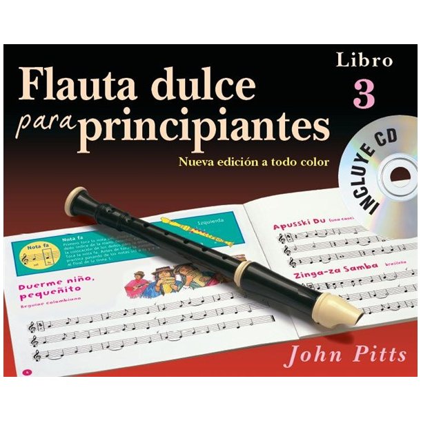 Flauta Dulce Para Principiantes Libro 3 (Recorder From The Beginning) Book/CD ? Spanish