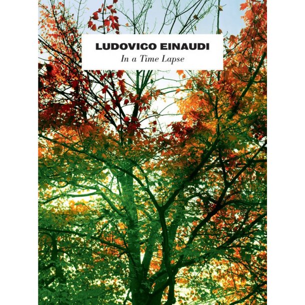 Ludovico Einaudi: In A Time Lapse