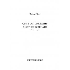 Brian Elias: Once Did I Breathe Another's Breath