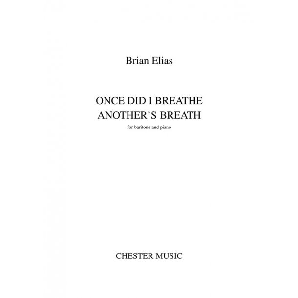 Brian Elias: Once Did I Breathe Another's Breath