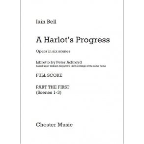 Iain Bell: A Harlot’s Progress (Full Score)