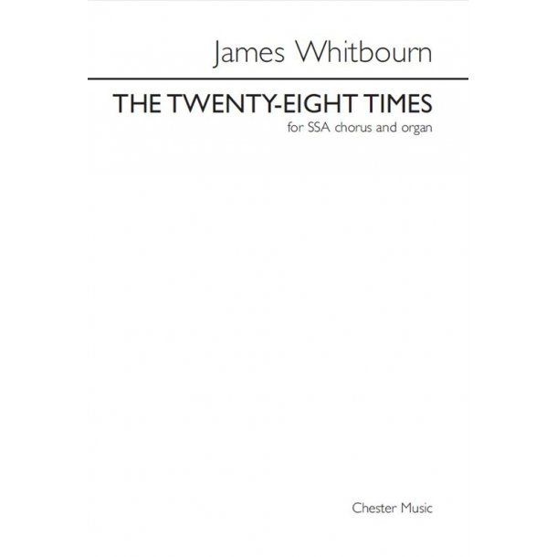 James Whitbourn: The Twenty-Eight Times