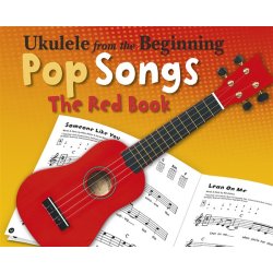 Ukelele From The Beginning ? Pop Songs (Red Book)