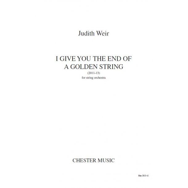 Judith Weir: I Give You The End Of A Golden String (Study Score)