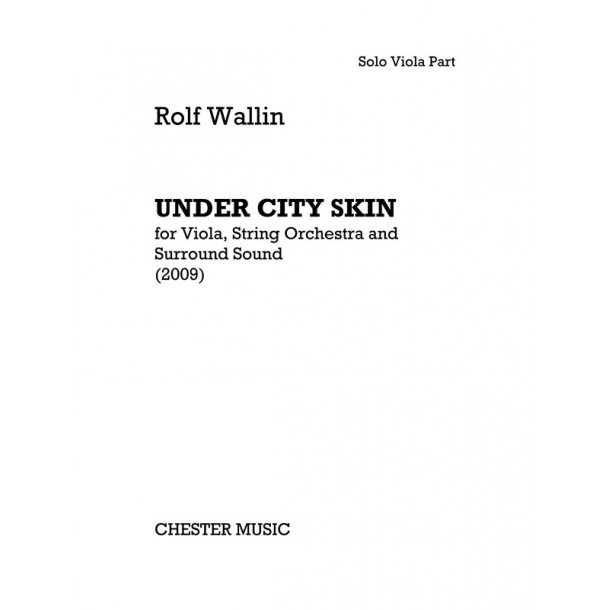 Rolf Wallin: Under City Skin - Viola Part