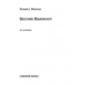 E.J. Moeran: Second Rhapsody For Orchestra