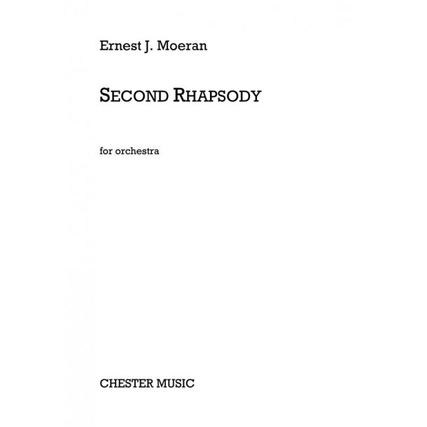 E.J. Moeran: Second Rhapsody For Orchestra