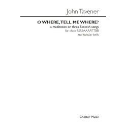 John Tavener: O Where, Tell Me Where? (Vocal Score)