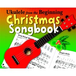 Ukulele From The Beginning Christmas Songbook