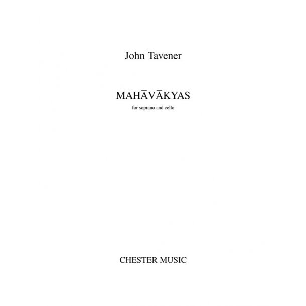 John Tavener: Mahavakyas