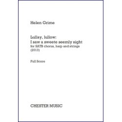 Helen Grime: Lullay, Lullow - I Saw A Sweete Seemly Sight
