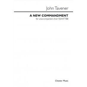 John Tavener: A New Commandment