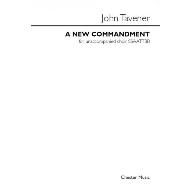 John Tavener: A New Commandment