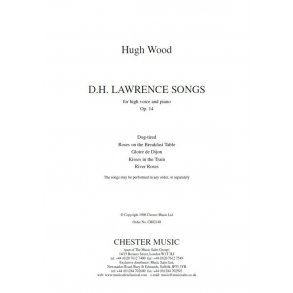Hugh Wood: D.H. Lawrence Songs Op.14