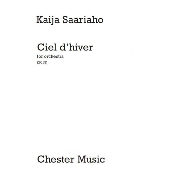 Kaija Saariaho: Ciel D?Hiver (Full Score)