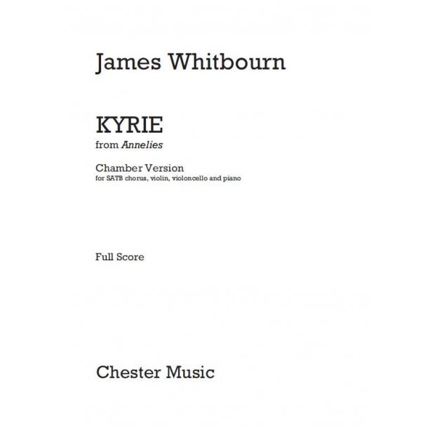 James Whitbourn: Kyrie (From Annelies) Score And Parts