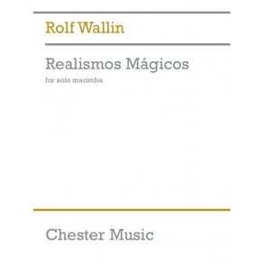 Rolf Wallin: Realismos Mágicos