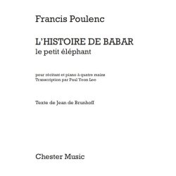 Francis Poulenc: L?Histoire De Babar (For Narrator & Piano Duet ? One Piano, 4 Hands)