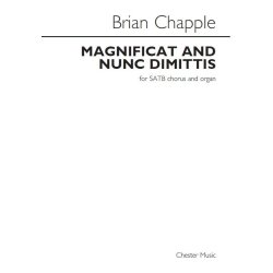 Brian Chapple: Magnificat And Nunc Dimittis (For SATB Chorus And Organ)