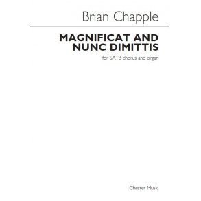 Brian Chapple: Magnificat And Nunc Dimittis (For SATB Chorus And Organ)