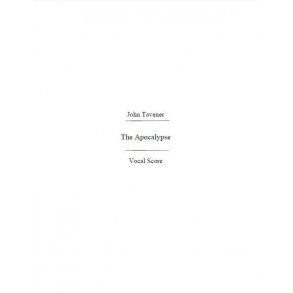 John Tavener: The Apocalypse (Vocal Score)