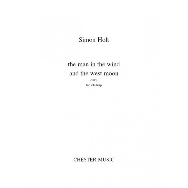 Simon Holt: The Man In The Wind And The West Moon