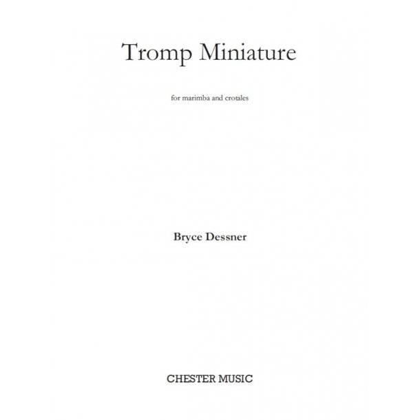 Bryce Dessner: Tromp Miniature For Marimba And Crotales