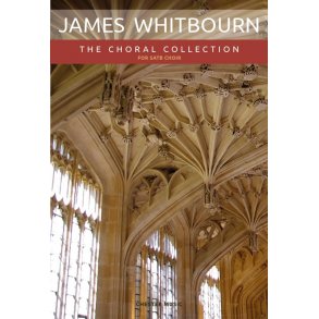 James Whitbourn: The Choral Collection