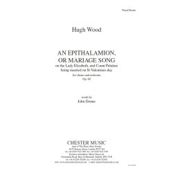 Hugh Wood: An Epithalamion, Or Mariage Song (Vocal Score)