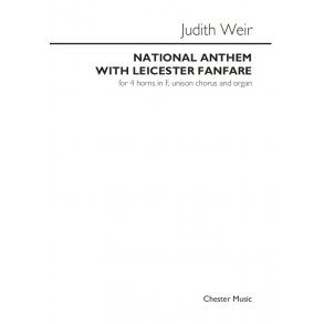 Judith Weir: National Anthem With Leicester Fanfare (Score)