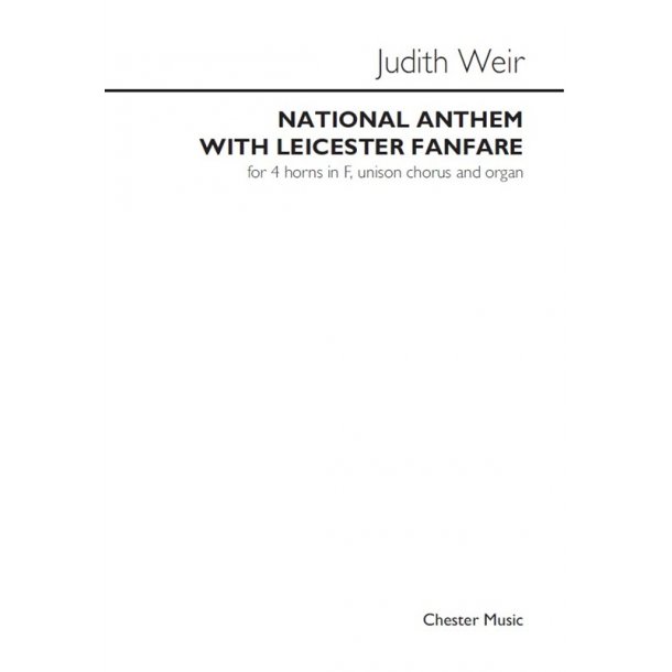 Judith Weir: National Anthem With Leicester Fanfare (Score)