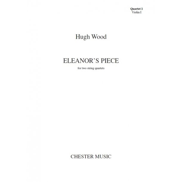 Hugh Wood: Eleanor's Piece (Parts)
