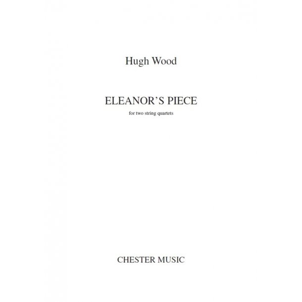 Hugh Wood: Eleanor's Piece (Score)