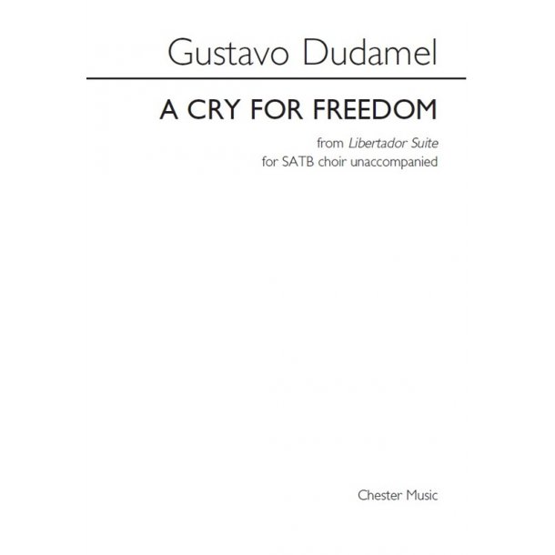 Gustavo Dudamel: A Cry For Freedom (From Libertador Suite)